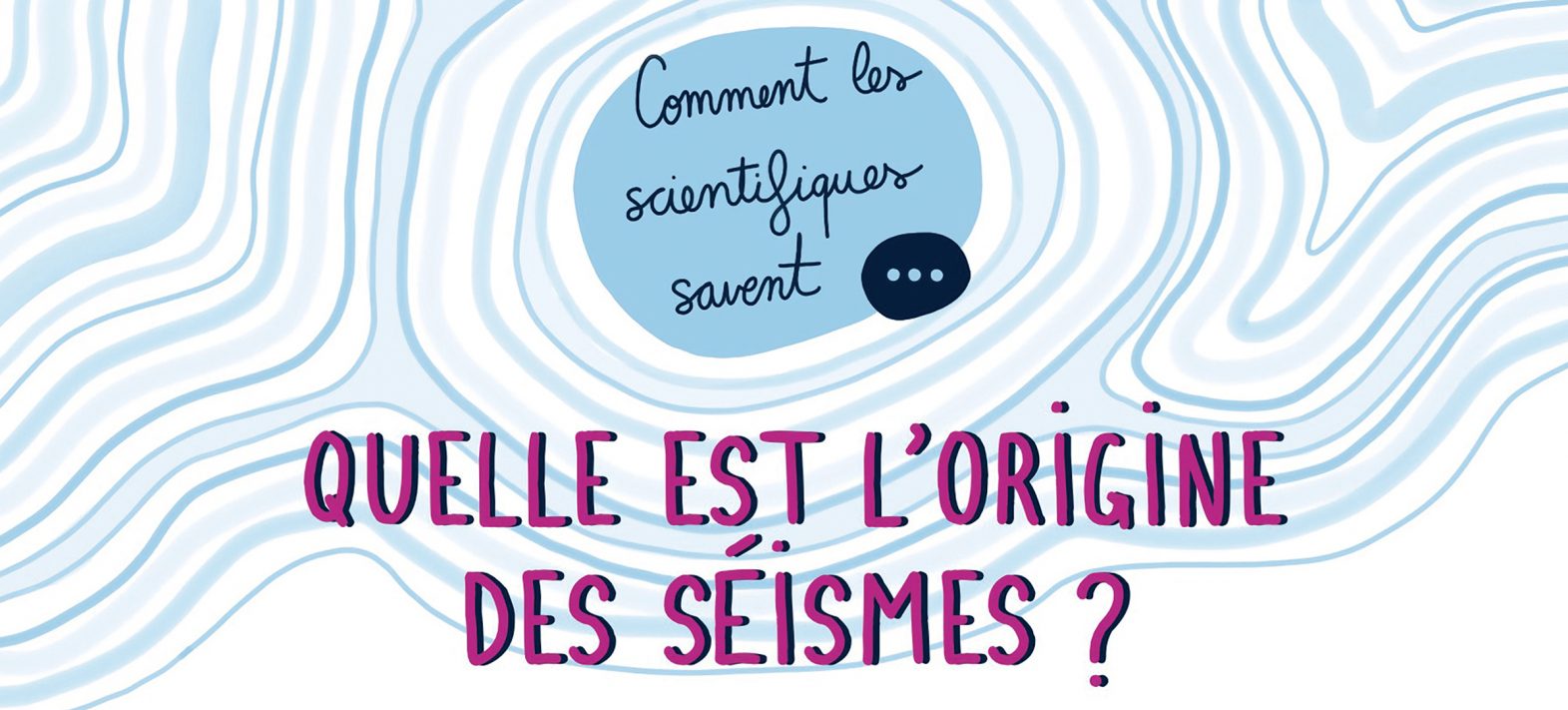 « Comment les scientifiques savent… ? »