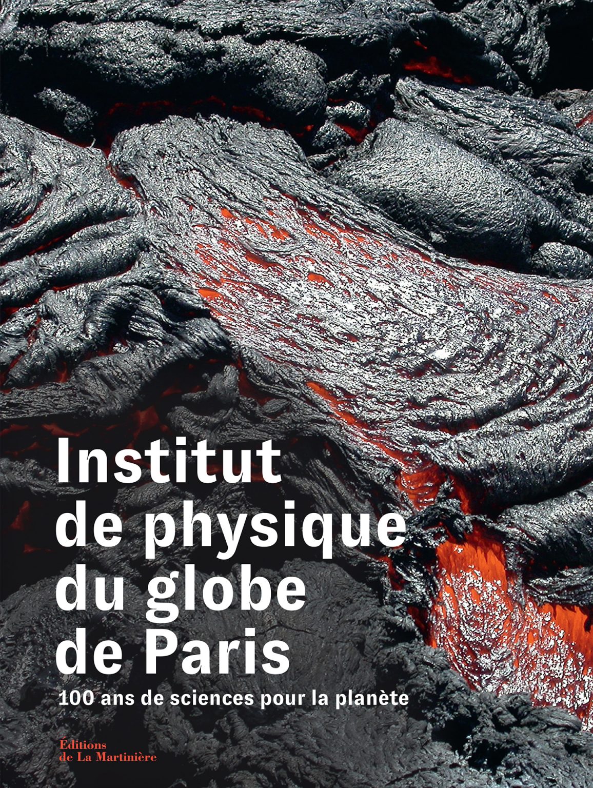 "Institut de physique du globe de Paris : 100 Years of Science for the ...