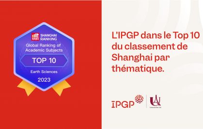 IPGP research ranked in the top 10 worldwide and 1st in France for Earth sciences