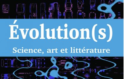 Nouvelle parution : “Évolution(s) – Science, art et littérature” — Une contribution originale de Nobuaki Fuji, géophysicien à l’IPGP