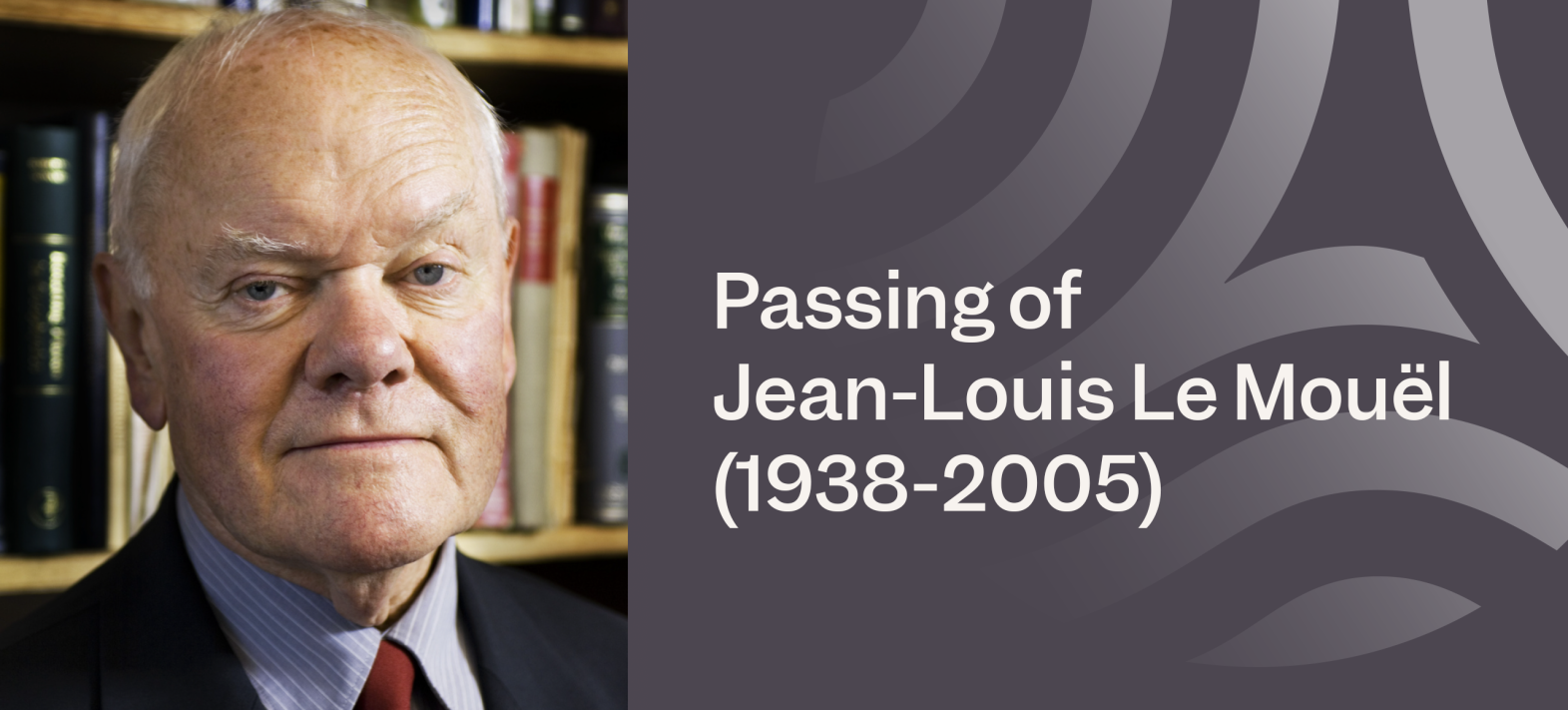 Passing of Jean-Louis Le Mouël (1938–2025)