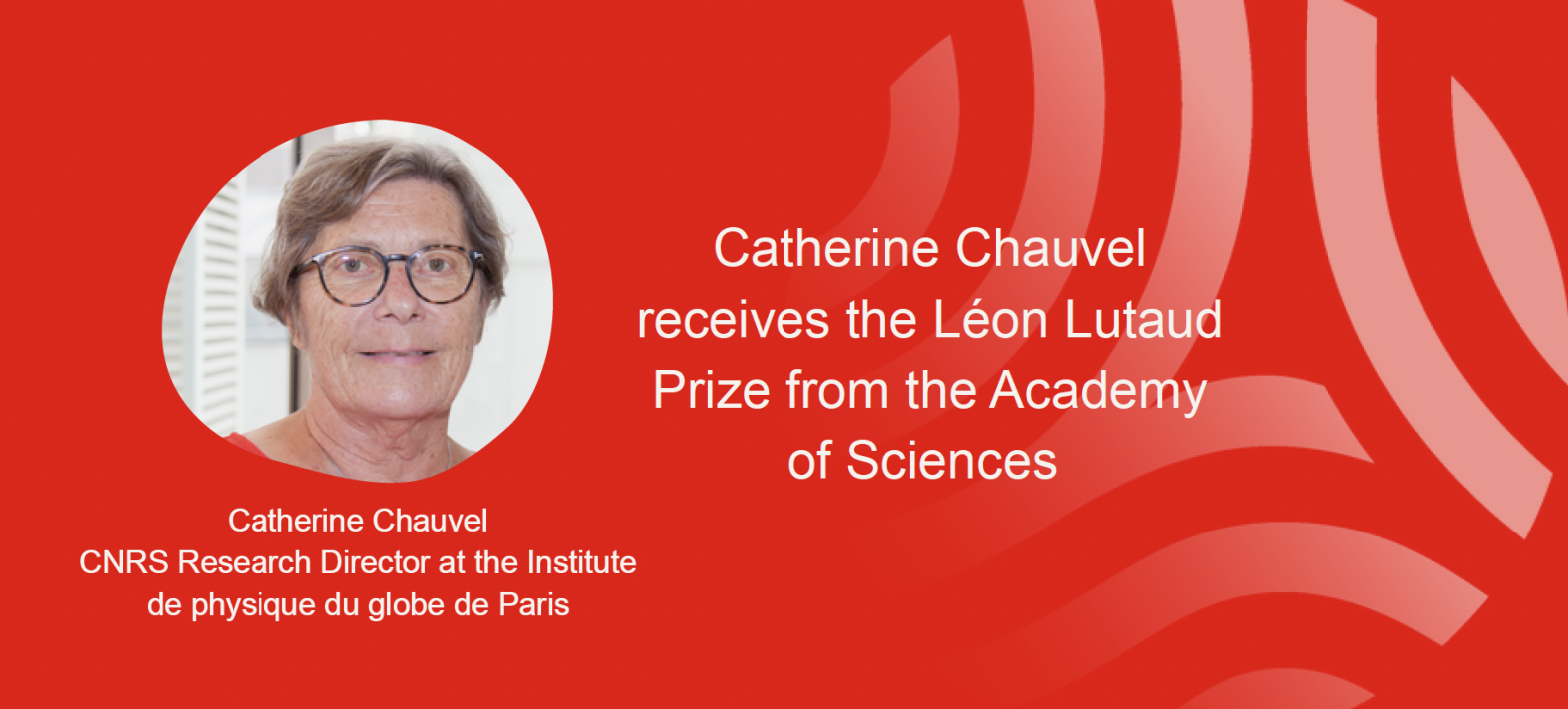 Catherine Chauvel reçoit le prix Léon Lutaud de l’Académie des sciences