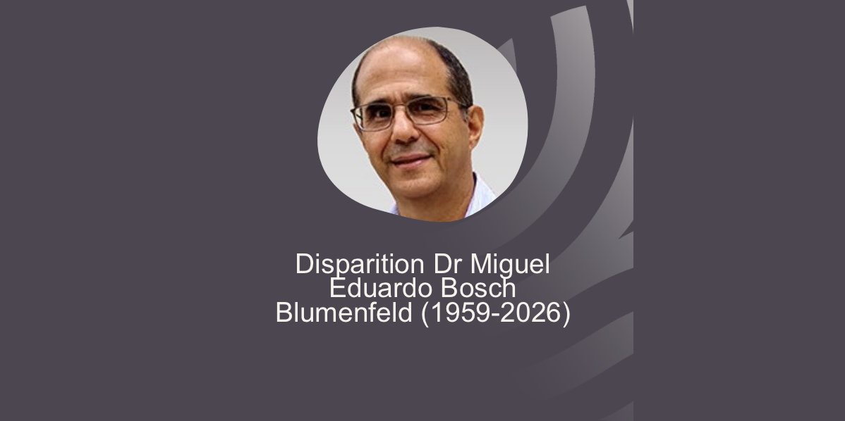 Tribute from the Institut de Physique du Globe de Paris to Dr. Miguel Eduardo Bosch Blumenfeld (1959–2026)