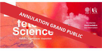 Fête de la Science 2026- ANNULATION SESSION GRAND PUBLIC - SAMEDI 10 OCTOBRE 2026