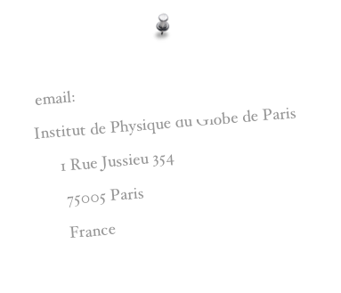      
    email: marjanovic@ipgp.fr
   Institut de Physique du Globe de Paris 
         1 Rue Jussieu 354
          75005 Paris
          France

